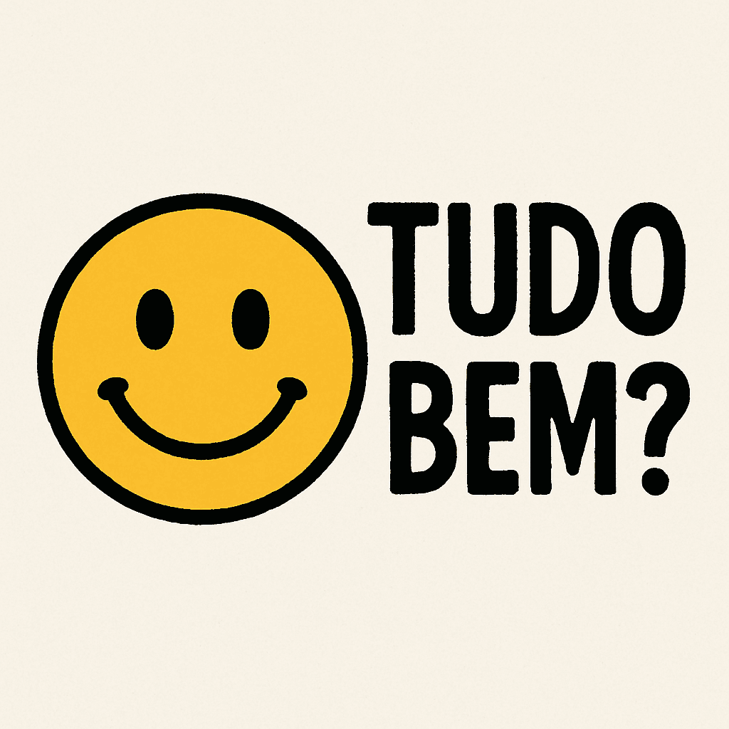tudo bem?